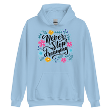 Light Blue / S Never Stop Dreaming Unisex Hoodie by Design Express