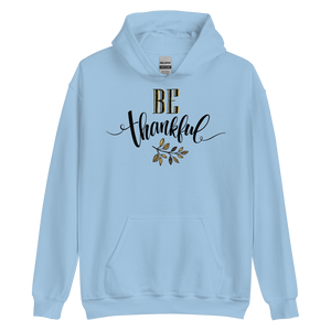 Light Blue / S Be Thankful Unisex Hoodie by Design Express