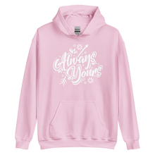 Light Pink / S Always Yours Unisex Hoodie by Design Express