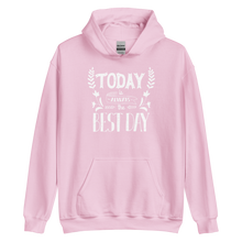 Light Pink / S Today is always the best day Unisex Hoodie by Design Express