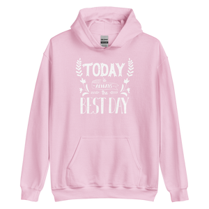 Light Pink / S Today is always the best day Unisex Hoodie by Design Express