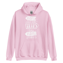 Light Pink / S People don't take trips, trips take people Unisex Hoodie by Design Express