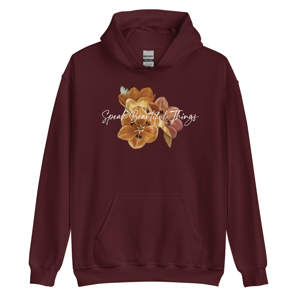 Maroon / S Speak Beautiful Things Unisex Hoodie by Design Express