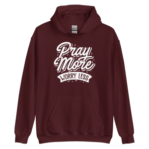 Maroon / S Pray More Worry Less Unisex Hoodie by Design Express