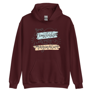 Maroon / S Your limitation it's only your imagination Unisex Hoodie by Design Express