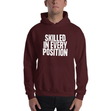 Maroon / S Skilled in Every Position (Funny) Unisex Hoodie by Design Express