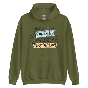 Military Green / S Your limitation it's only your imagination Unisex Hoodie by Design Express
