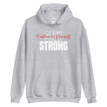 Sport Grey / S Stay Strong, Believe in Yourself Unisex Hoodie by Design Express