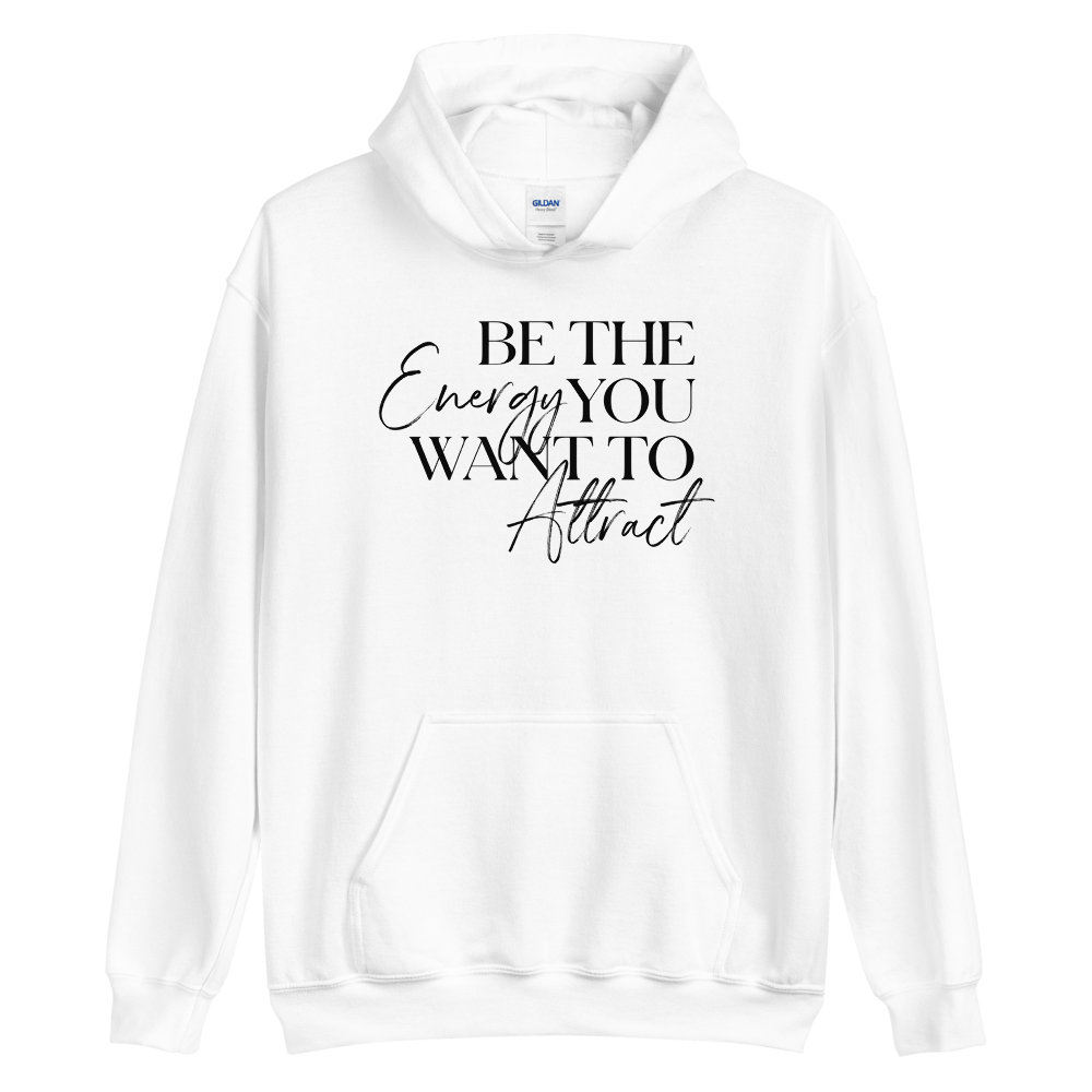 S Be the energy you want to attract (motivation) Unisex White Hoodie by Design Express