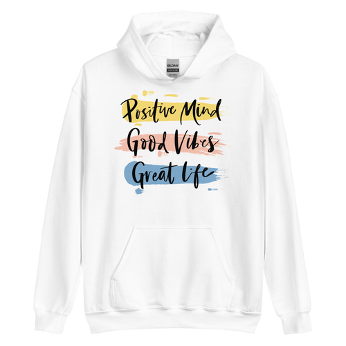 White / S Positive Mind, Good Vibes, Great Life Unisex Hoodie by Design Express