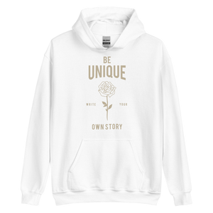 White / S Be Unique, Write Your Own Story Unisex Hoodie by Design Express