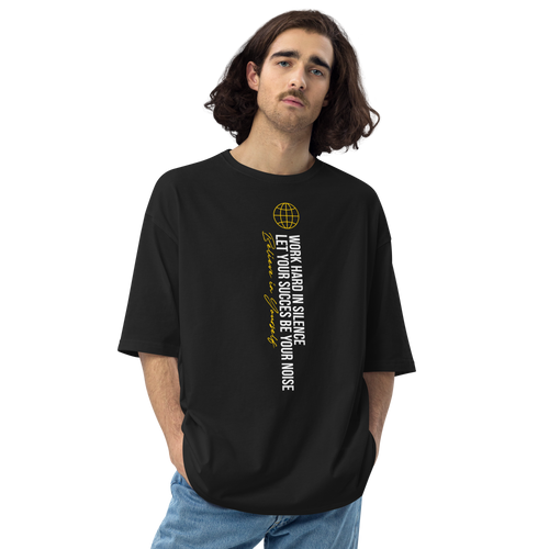 S Work hard in silence Unisex Oversized T-Shirt by Design Express