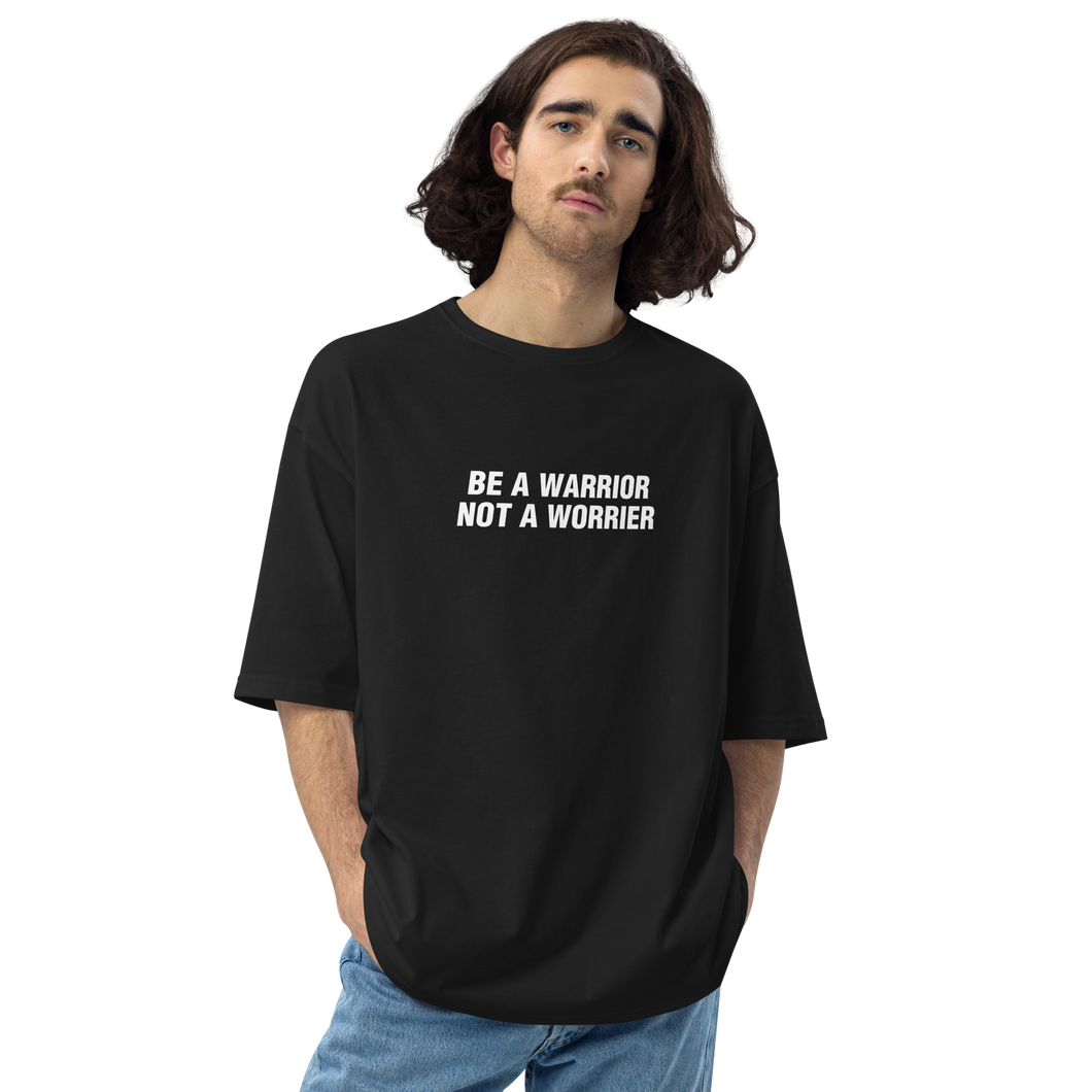 Black / S Be a Warrior, Not a Worrier Unisex Oversized T-Shirt by Design Express