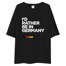I'd Rather Be In Germany Unisex Oversized T-Shirt by Design Express