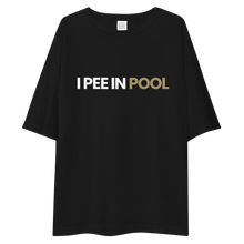 I Pee in Pool Unisex Oversized T-Shirt by Design Express