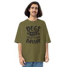 City Green / S Dogs Make Everything Better Unisex Oversized Light T-Shirt by Design Express