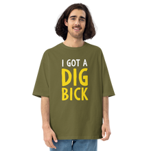 City Green / S I Got a Dig Bick Unisex Oversized T-Shirt by Design Express