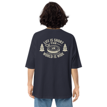 Navy / S Life Is Short, World is Wide Back Unisex Oversized T-Shirt by Design Express