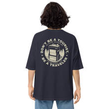 Navy / S Don't Be Tourist, Be A Traveller Back Unisex Oversized T-Shirt by Design Express