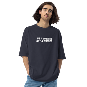 Navy / S Be a Warrior, Not a Worrier Unisex Oversized T-Shirt by Design Express