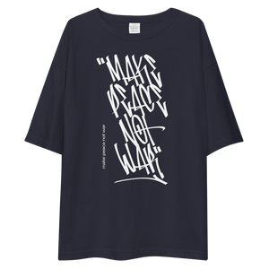 Make Peace Not War Unisex Oversized Dark T-Shirt by Design Express