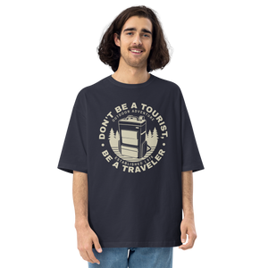 Navy / S Don't Be Tourist, Be A Traveller Front Unisex Oversized T-Shirt by Design Express