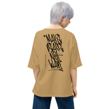 Sand Khaki / S Make Peace Not War Back Unisex Oversized Light T-Shirt by Design Express