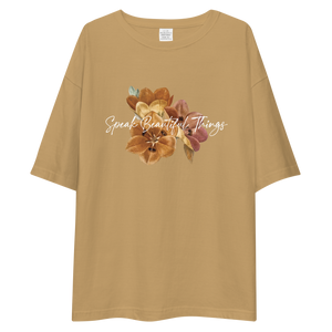 Speak Beautiful Things Unisex Oversized T-Shirt by Design Express