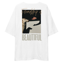 Friendship is Beautiful Unisex Oversized T-Shirt by Design Express