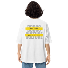 Books not Guns, Culture not Violence Unisex Oversized T-Shirt by Design Express