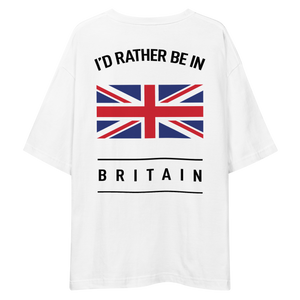 I'd Rather Be In Britain Unisex Oversized White T-Shirt by Design Express