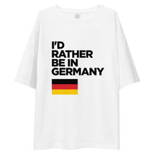 I'd Rather Be In Germany Unisex Oversized Light T-Shirt by Design Express