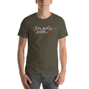 Army / S Made With Love (Funny) Unisex T-Shirt by Design Express