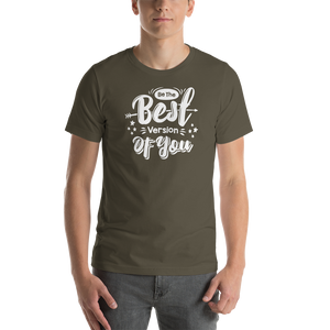 Army / S Be the Best Version of You Short-Sleeve Unisex T-Shirt by Design Express