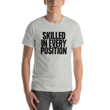 Skilled in every Position (Funny) Short-Sleeve Unisex Light T-Shirt