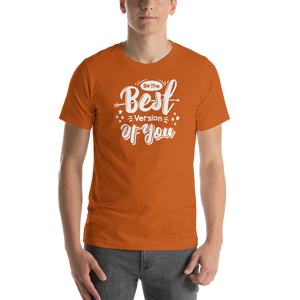 Autumn / S Be the Best Version of You Short-Sleeve Unisex T-Shirt by Design Express