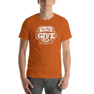 Autumn / S Do Not Give Up Short-Sleeve Unisex T-Shirt by Design Express