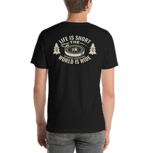 Life Is Short, World is Wide Short-Sleeve Unisex T-Shirt by Design Express