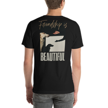 Friendship is Beautiful Unisex T-shirt Back by Design Express