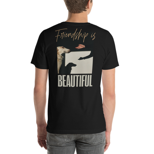 Friendship is Beautiful Unisex T-shirt Back by Design Express