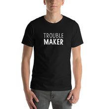 Black / XS Trouble Maker Unisex Funny T-Shirt by Design Express