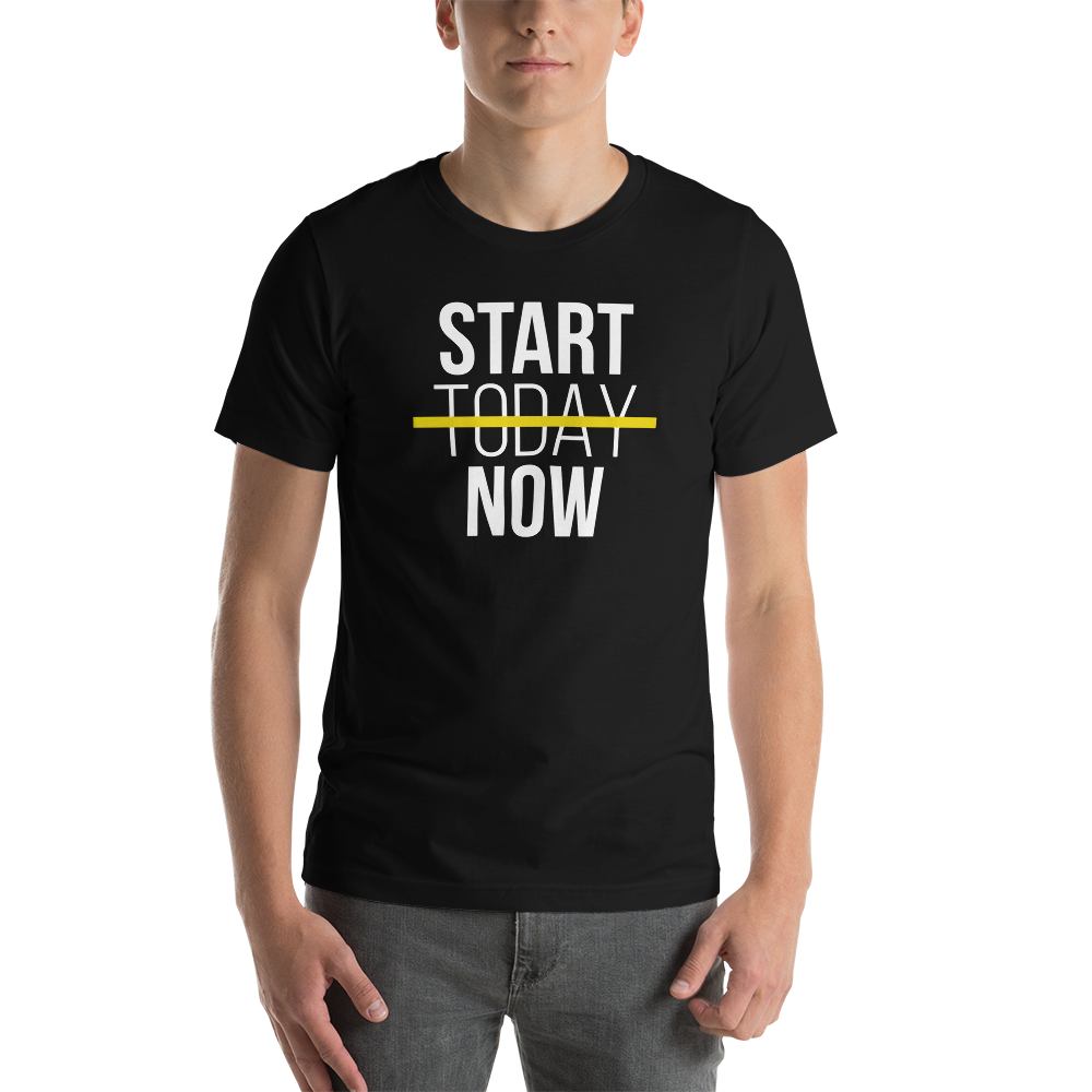 XS Start Now (Motivation) Short-Sleeve Unisex T-Shirt by Design Express