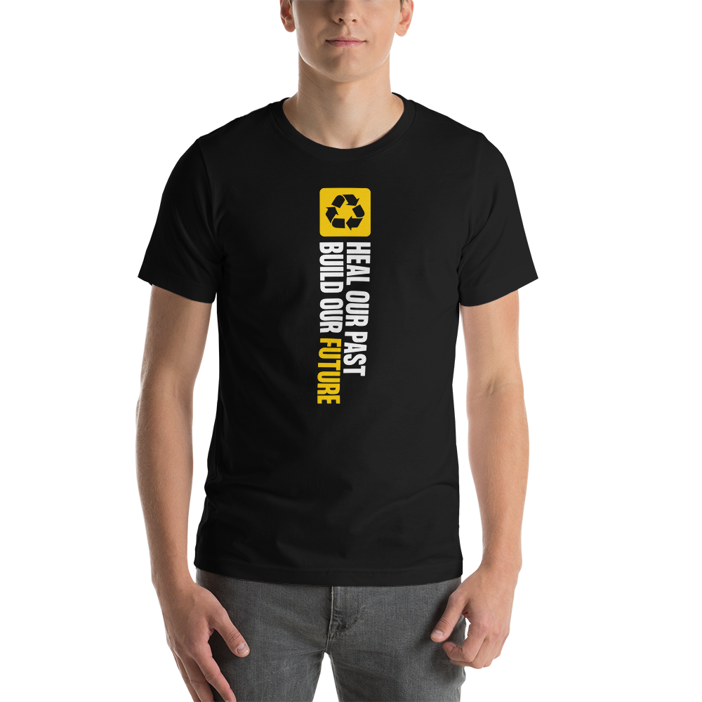 XS Heal our past, build our future (Motivation) Short-Sleeve Unisex T-Shirt by Design Express