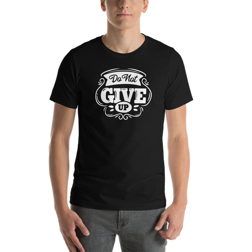 Black / XS Do Not Give Up Short-Sleeve Unisex T-Shirt by Design Express