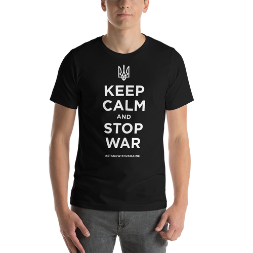 Black / XS Keep Calm and Stop War (Support Ukraine) White Print Short-Sleeve Unisex T-Shirt by Design Express