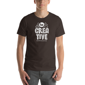 Brown / S Be Creative Short-Sleeve Unisex T-Shirt by Design Express