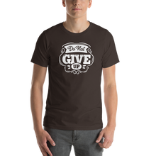 Brown / S Do Not Give Up Short-Sleeve Unisex T-Shirt by Design Express