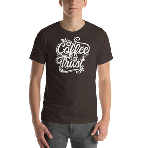 Brown / S In Coffee We Trust Short-Sleeve Unisex T-Shirt by Design Express