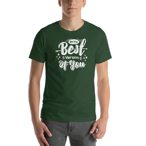 Forest / S Be the Best Version of You Short-Sleeve Unisex T-Shirt by Design Express