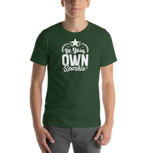 Forest / S Be Your Own Sparkle Short-Sleeve Unisex T-Shirt by Design Express